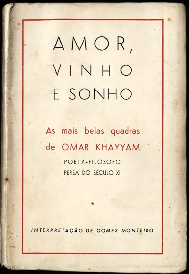 Rosto de Amor, Vinho e Sonho, quadras de Omar Khayyam