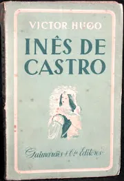 Capa de Inês de Castro, de Victor Hugo